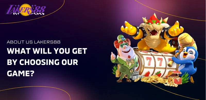About Us 2 what will you get by choosing our game